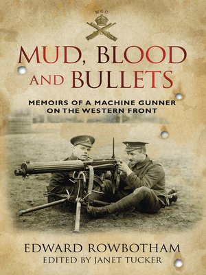 cover image of Mud, Blood and Bullets